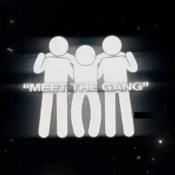 Meet the Gang 1:1