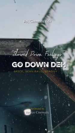 Go Down Deh slowmo