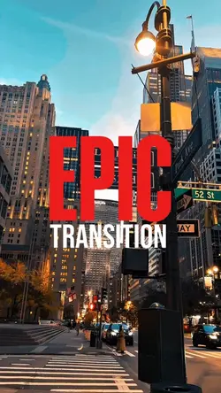 EPIC TRANSITION