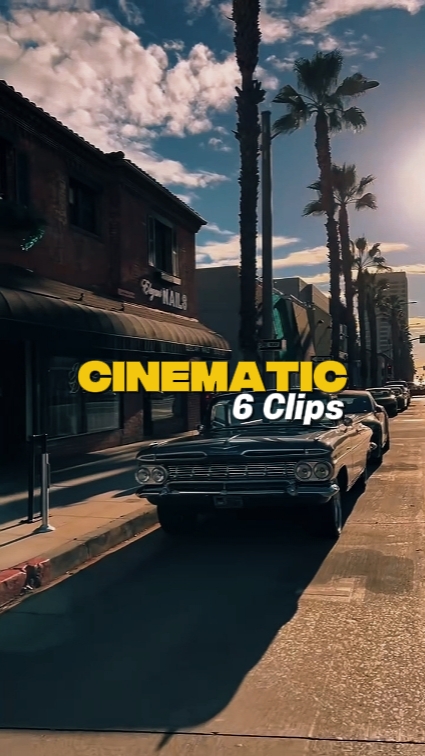 6 Clips Cinematic