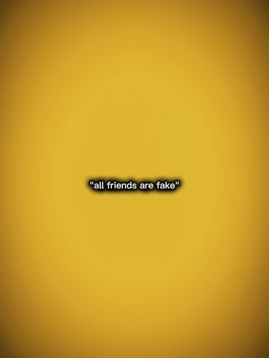 tous les amis sont faux