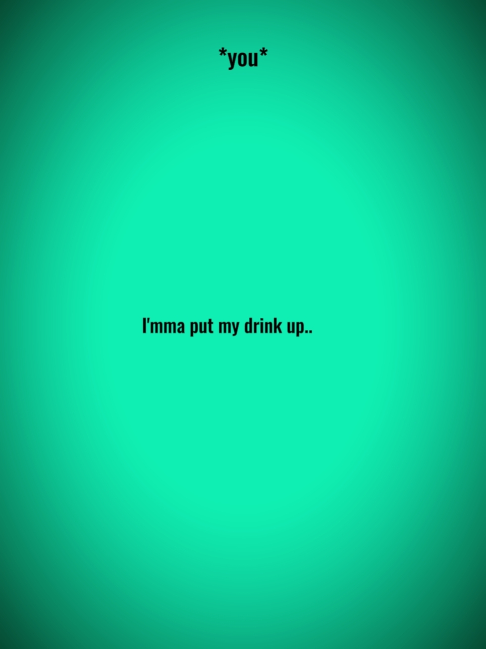 immaputmydrinkup