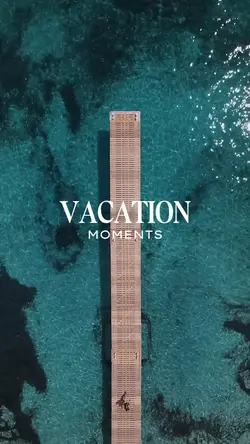 VACATION MOMENTS