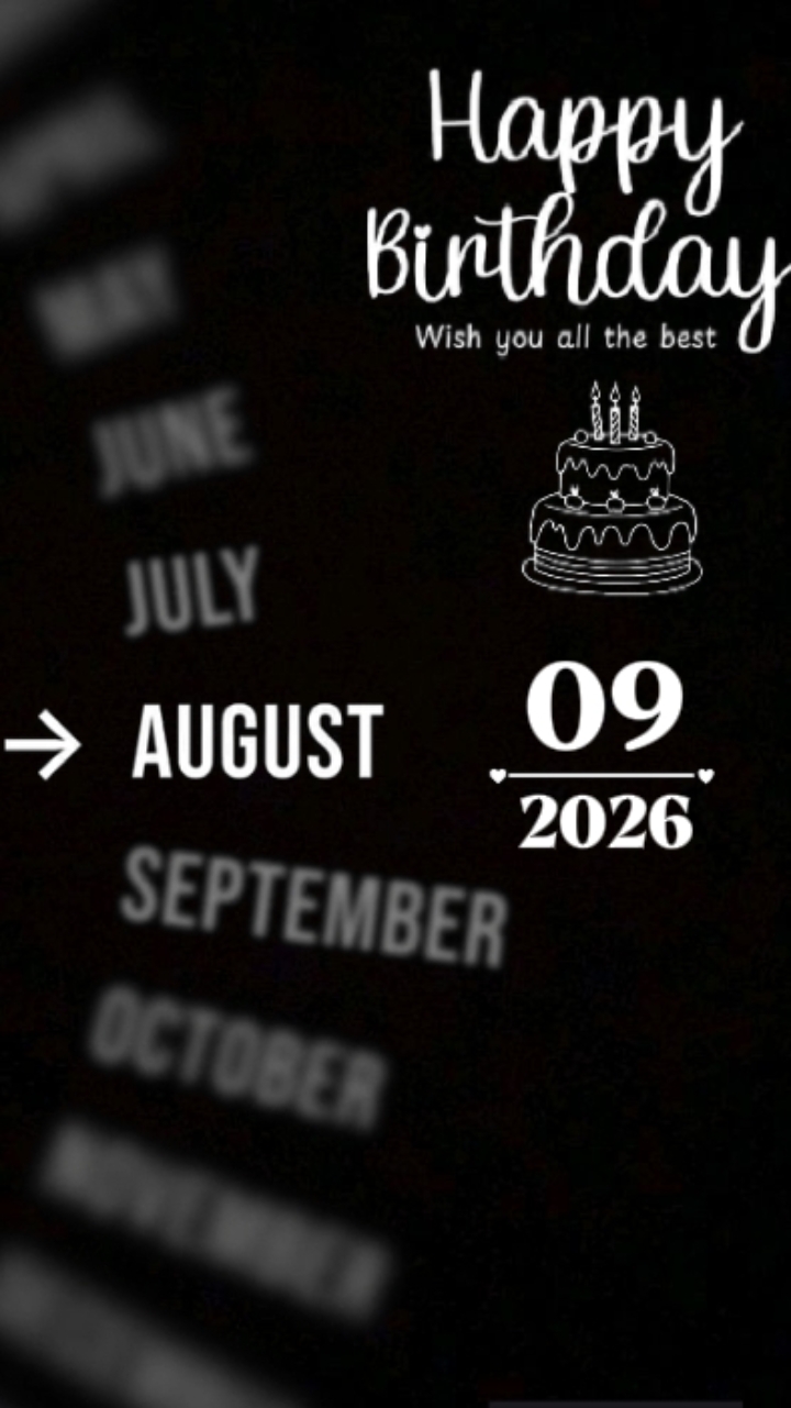 BIRTHDAY 09 AUGUST 