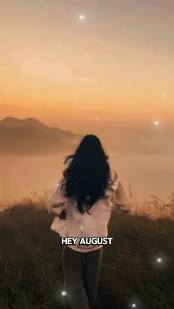 Hey August