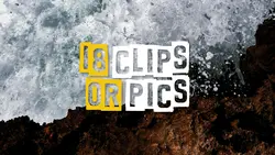 18 Clips or Pics