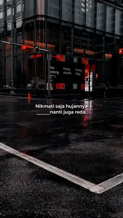 nikmati saja hujanny