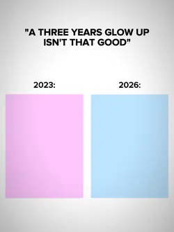 three years glow up