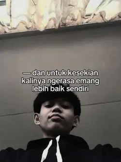 lebih baik sendiri 