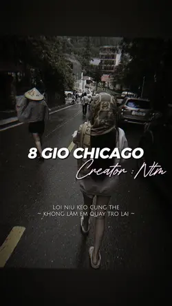 8h CHICAGO~ Lời