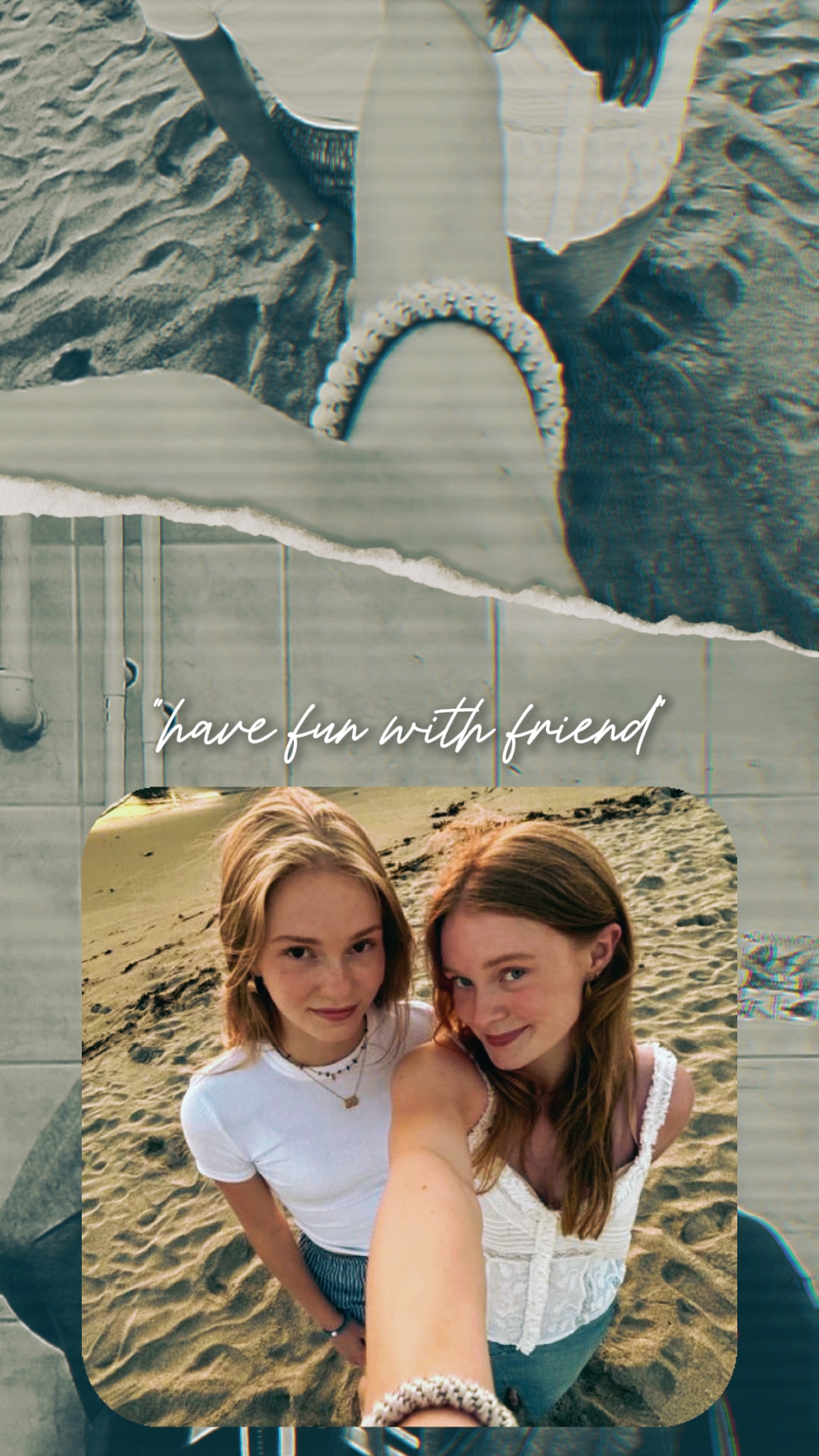fun with friend