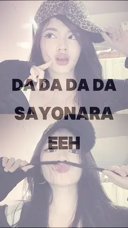 Da da da da sayonara