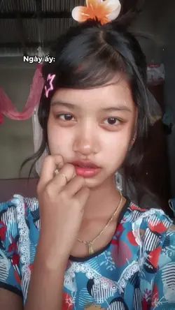 Ngày ấy & Bây giờ