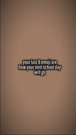 ur last 8 emojis