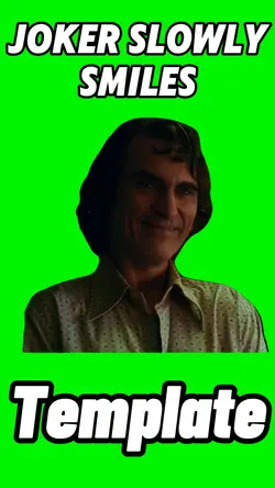 Joker Slowly Smiles 