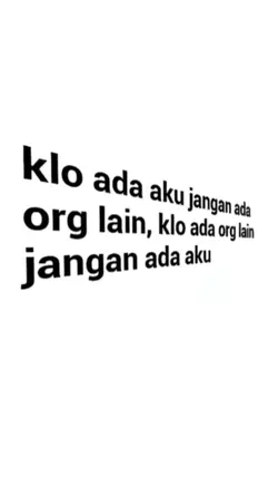 kalau ada aku jangan