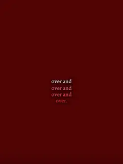 Over and over.