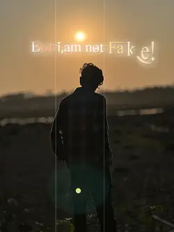 I am not Fake 💔😅