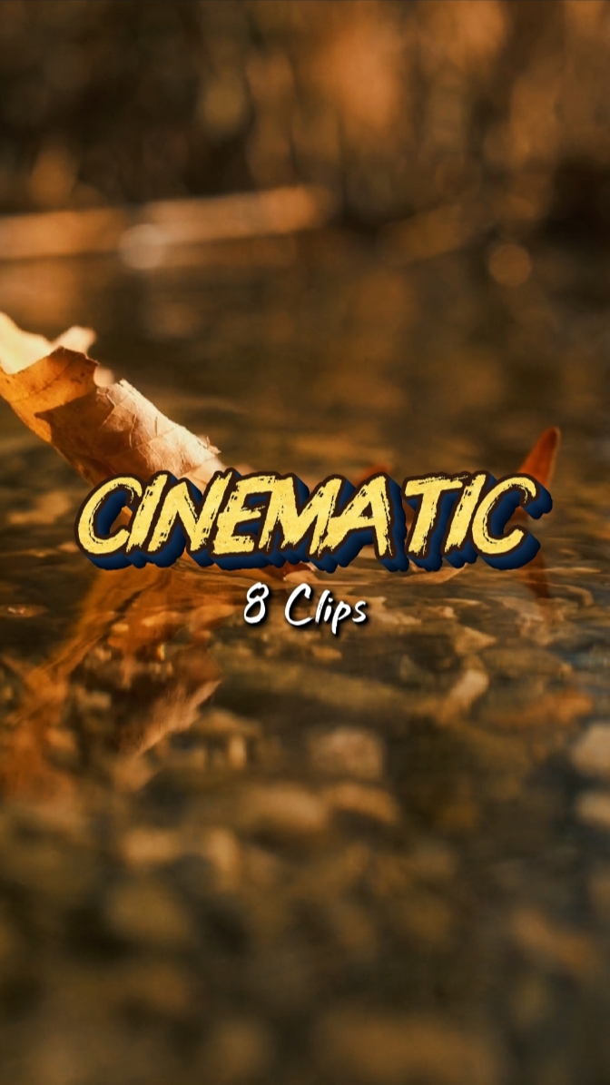 Cinematic 8 Clips