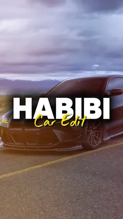 Habibi x Car Edit