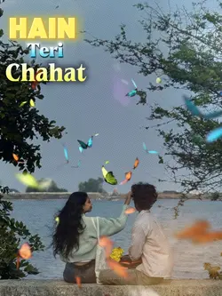 Hain Teri Chahat 🤍