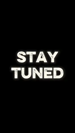 Stay tuned