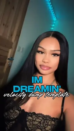 dreamin’ velocity 