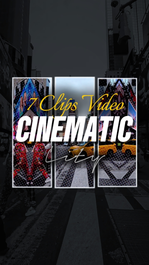 7 CLIPS CINEMATIC