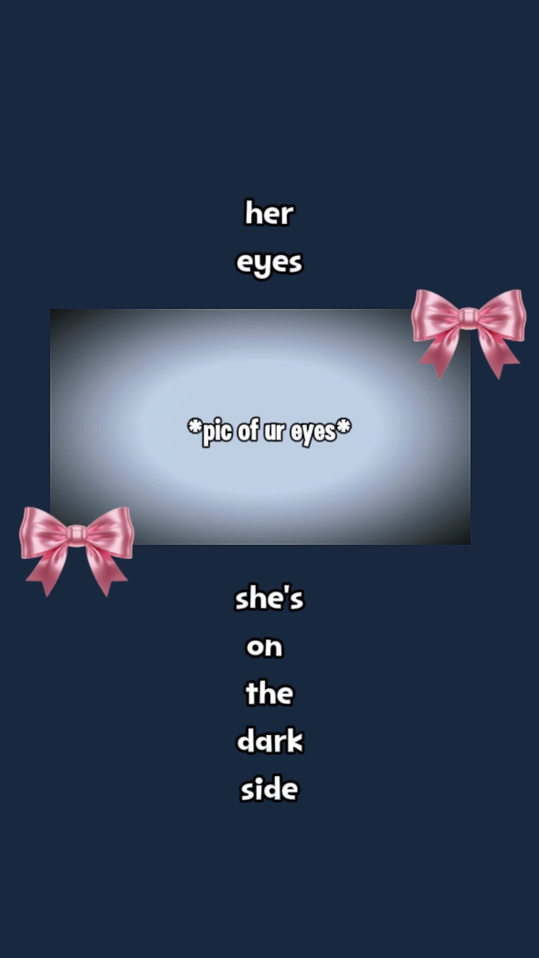 your eyes