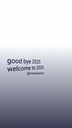goodbye 2025 welcome