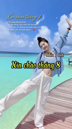 Xin chào tháng 8