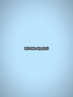 let's take sky pics