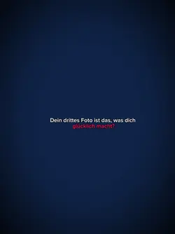 Dein drittes Foto is