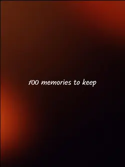 100 memories