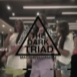 Dark Triad Edit
