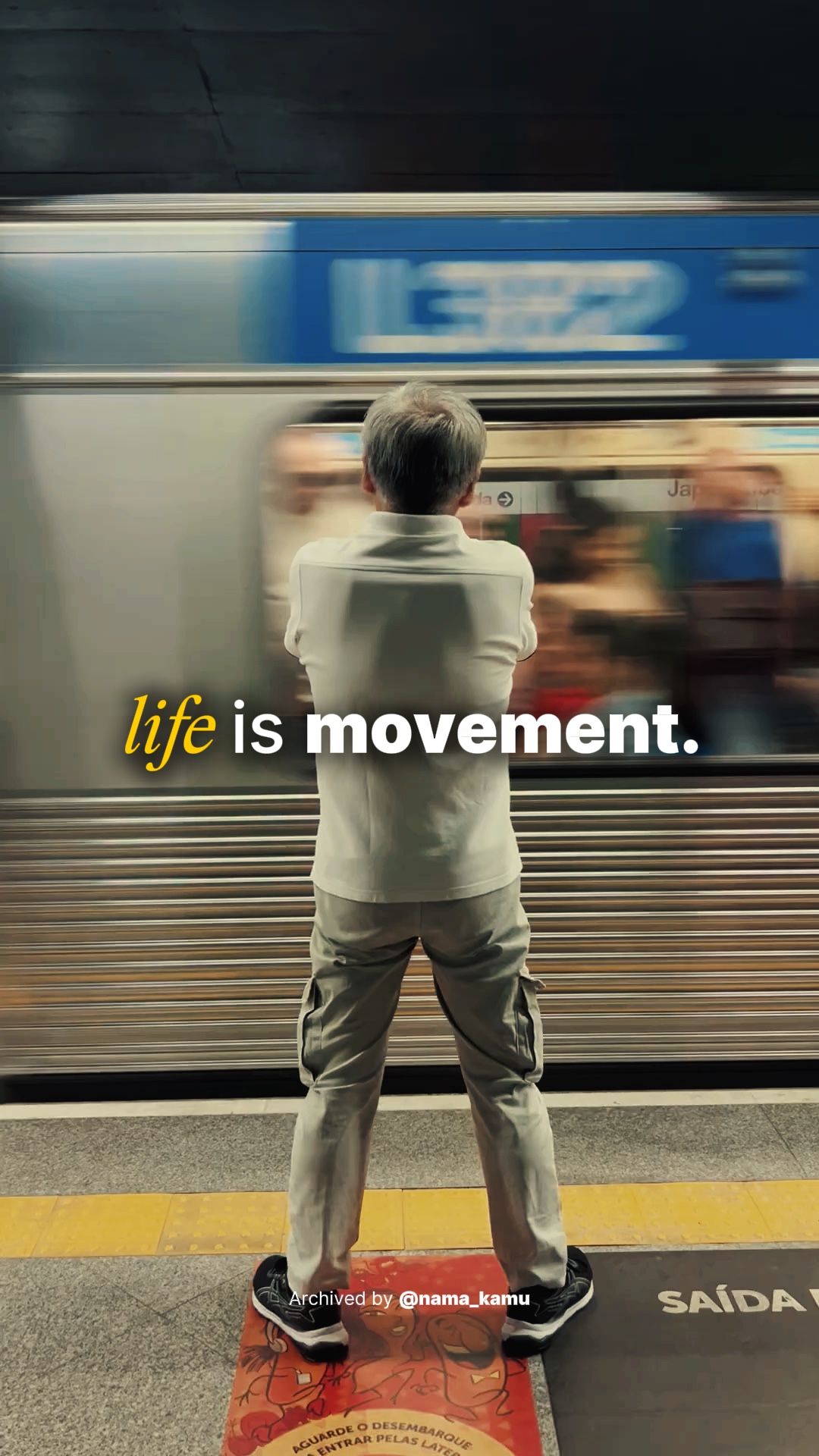 La vida es movimiento.