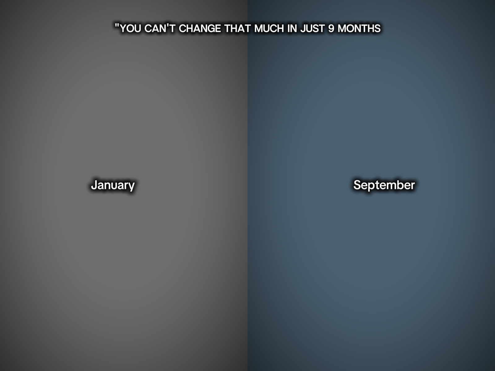 U can't change that 