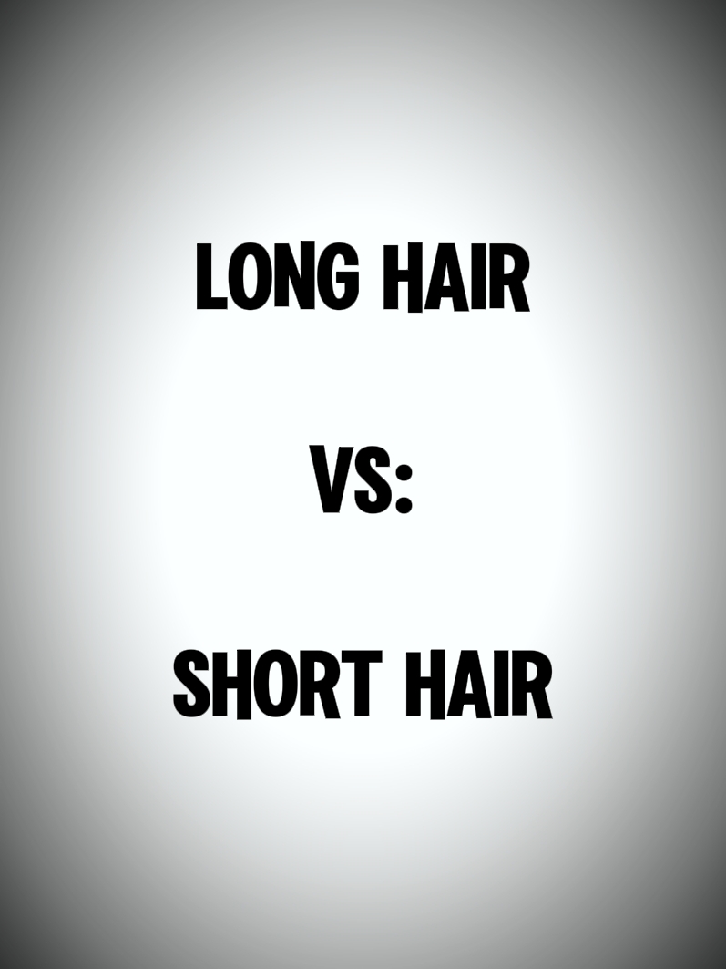 LANGES HAAR / KURZES HAAR