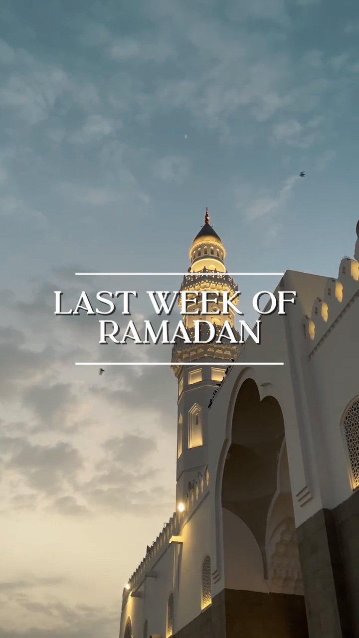 last week of ramadan