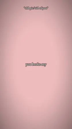 you broke my heart