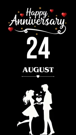 Anniversary 24 AUG