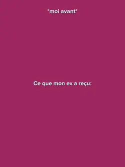 Ce que mon ex a reçu