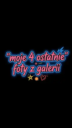 4 ostatnie zdjęcia