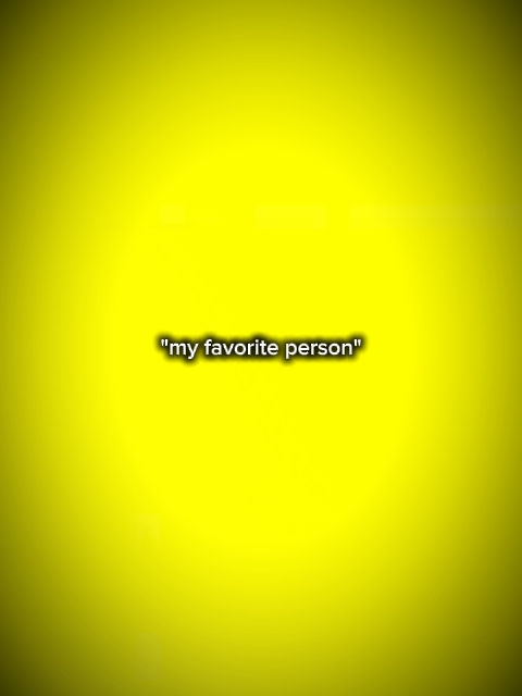 ma personne préférée