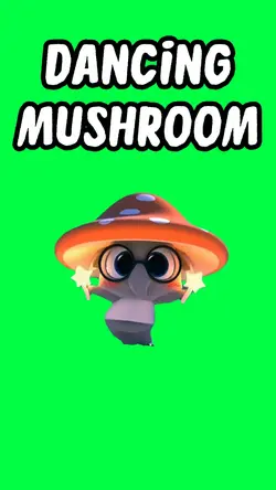 DANCING MUSHROOM