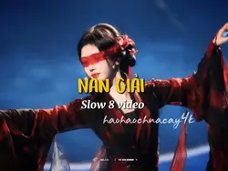 Nan giải - 8 video 