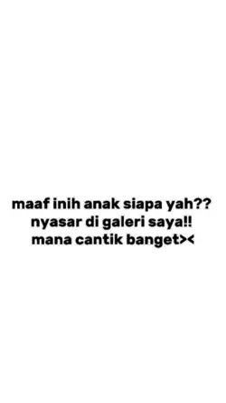 maaf ini anak siapa