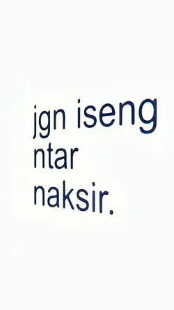 jgn iseng ntar