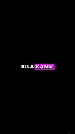 bila kamu ada disisi