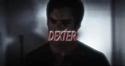 Dexter Edit